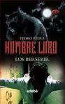Hombre Lobo. 2: los Bersekir