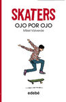 SKATERS, Nº3 -  OJO POR OJO