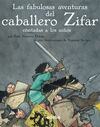 LAS FABULOSAS AVENTURAS DEL CABALLERO ZIFAR CONTADAS A LOS NIÑOS