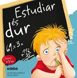 Leccions de Vida. Estudiar És Dur