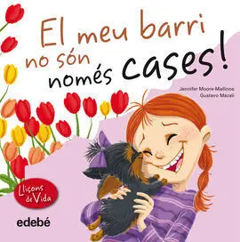 Leccions de Vida. El Meu Barri no Són Només Cases