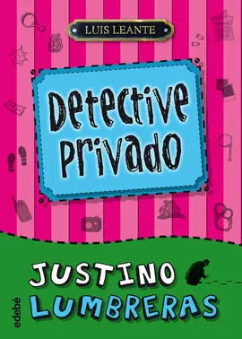 Justino Lumbreras. 1: Detective Privado