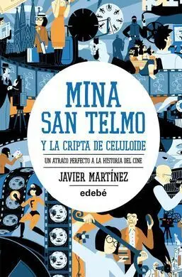 Mina San Telmo y la Cripta de Celuloide