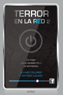 Terror en la Red. 2: la Mujer con el Corazón Lleno de Tormentas