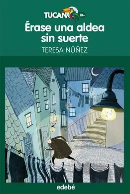 Érase una Aldea sin Suerte