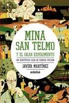 MINA SAN TELMO Y EL GRAN EXPERIMENTO