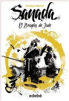 Sanada. 3: el Dragón de Jade