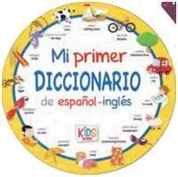 Mi Primer Diccionario de Español-Inglés
