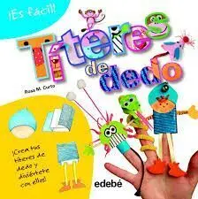 ¡Es Fácil! Títeres de Dedo