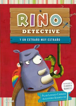 Rino Detective. 3: un Extraño Muy Extraño