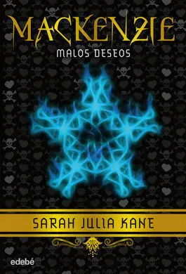Mackenzie. 2: Malos Deseos
