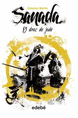 Sanada. 3: el Drac de Jade