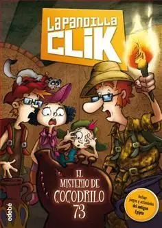 La Pandilla Clik. 2: el Misterio de Cocodrilo 73