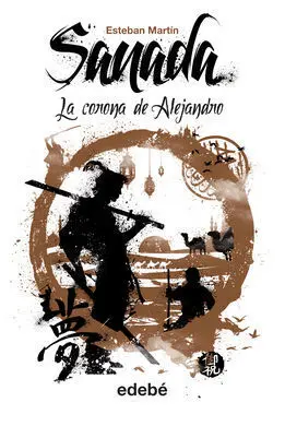 Sanada. 4: la Corona de Alejandro