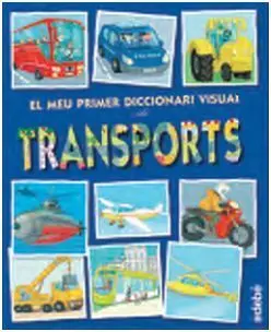 El Meu Primer Diccionari Visual Dels Transports