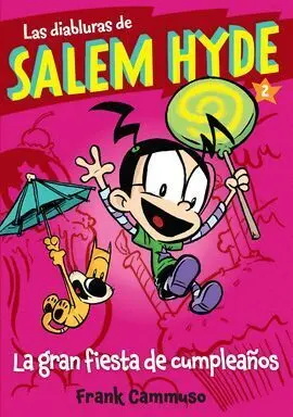 Las Diabluras de Salem Hyde. 2: la Gran Fiesta de Cumpleaños