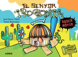 2. El Senyor Troglodita Busca Nòvia