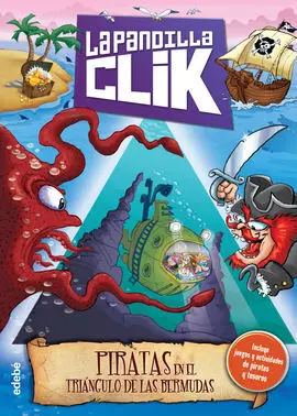La Pandilla Clik. 4: Piratas en el Triangulo de las Bermudas