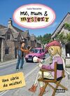 ME, MUM & MISTERY. 5: UNA SÈRIE DE MISTERI