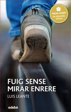 Fuig Sense Mirar Enrere