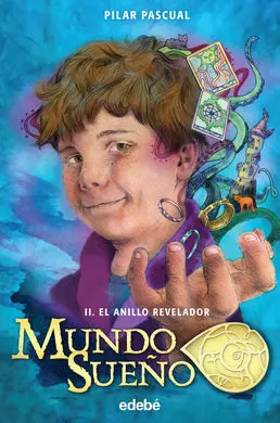 Mundo Sueño. 2: el Anillo Revelador