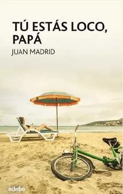 Tu estás Loco, Papá