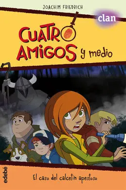 Cuatro Amigos y Medio. El Caso del Calcetín Apestoso