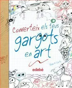 Converteix Els Teus Gargots en Art