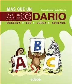 Más que un Abcdario: Observa, Lee, Juega y Aprende