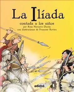 La Iliada Contada a los Niños (Biblioteca Escolar)