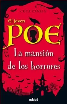 El Joven Poe. 3: la Mansión de los Horrores