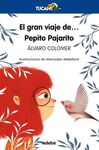 EL GRAN VIAJE DE... PEPITO PAJARITO