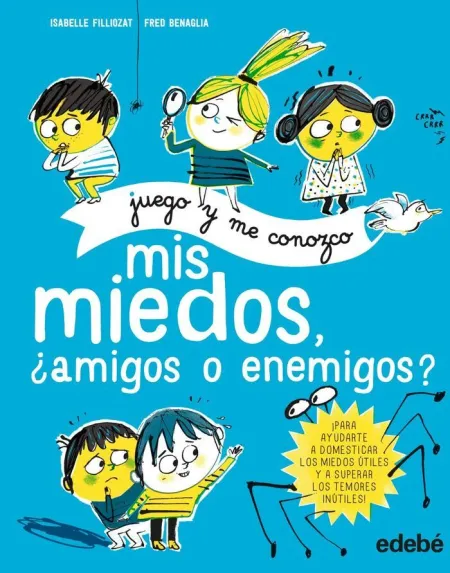 Mis Miedos, ¿Amigos o Enemigos?