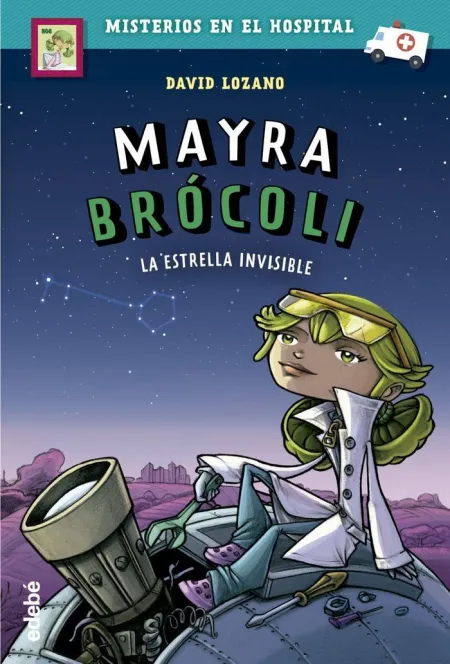 Mayra Brócoli. 2. La Estrella Invisible