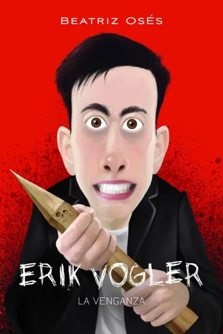 Erik Vogler 8 : la Venganza
