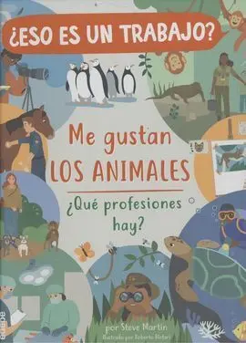 Me Gustan los Animales: ¿Qué Profesiones Hay?