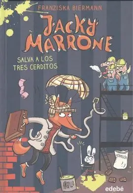 Salva a los Tres Cerditos , Nº 2 Jacky Marrone