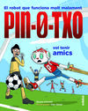 PIN-0-TXO VOL TENIR AMICS