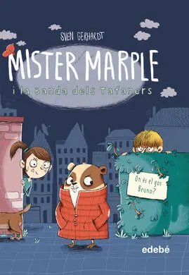 Mister Marple I la Banda Dels Tafaners 1: On És el Gos Bruno?
