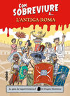 COM SOBREVIURE A LANTIGA ROMA