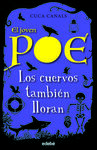 JOVEN POE 10 LOS CUERVOS TAMBIEN LLORAN