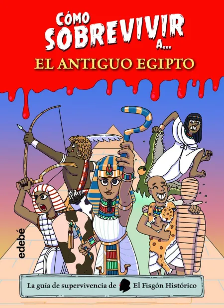 Cómo Sobrevivir A? el Antiguo Egipto