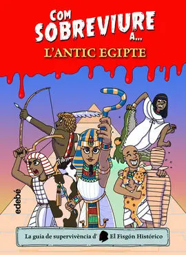 Com Sobreviure L'àntic Egipte (Cat)