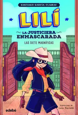 Lilí, la Justiciera Enmascarada N. 2 las Siete Magníficas