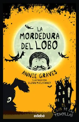 La Mordedura del Lobo N. 6 el Club de las Pesadillas