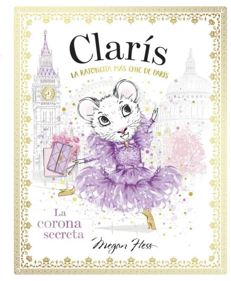 Claris la Ratoncita Mas Chic de Paris la Corona se
