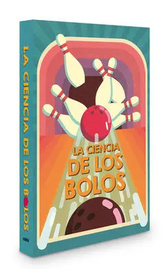 Ciencia de los Bolos, la