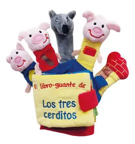 Los 3 Cerditos y el Lobo. (Libro Guante con Títeres de Dedo)