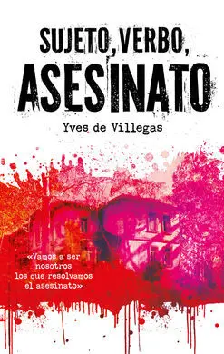Sujeto Verbo Asesinato