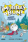 ¡MURRAY Y BUN!. MURRAY EL VIKINGO